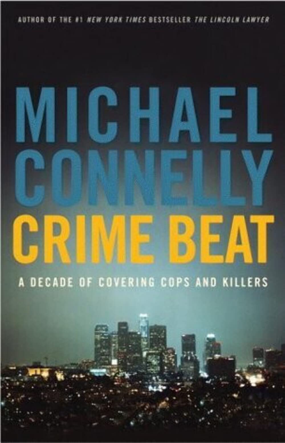 Crime Beat: A Decade of Covering Cops and Killers used book depot