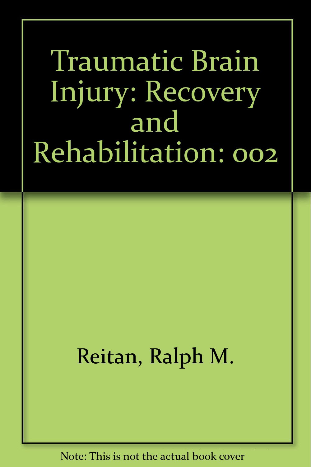Traumatic Brain Injury: Recovery and Rehabilitation used book depot