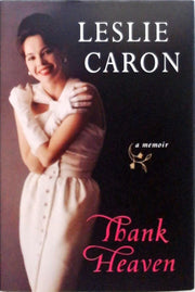 Thank Heaven: A Memoir