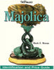 Warmans Majolica: Identification And Price Guide