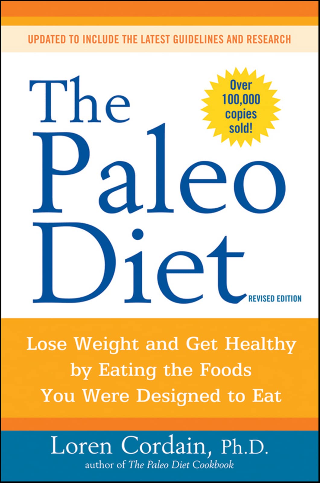The Paleo Diet Revised: Lose Weight and Get Healthy by Eating the Foods You Were Designed to Eat used book depot