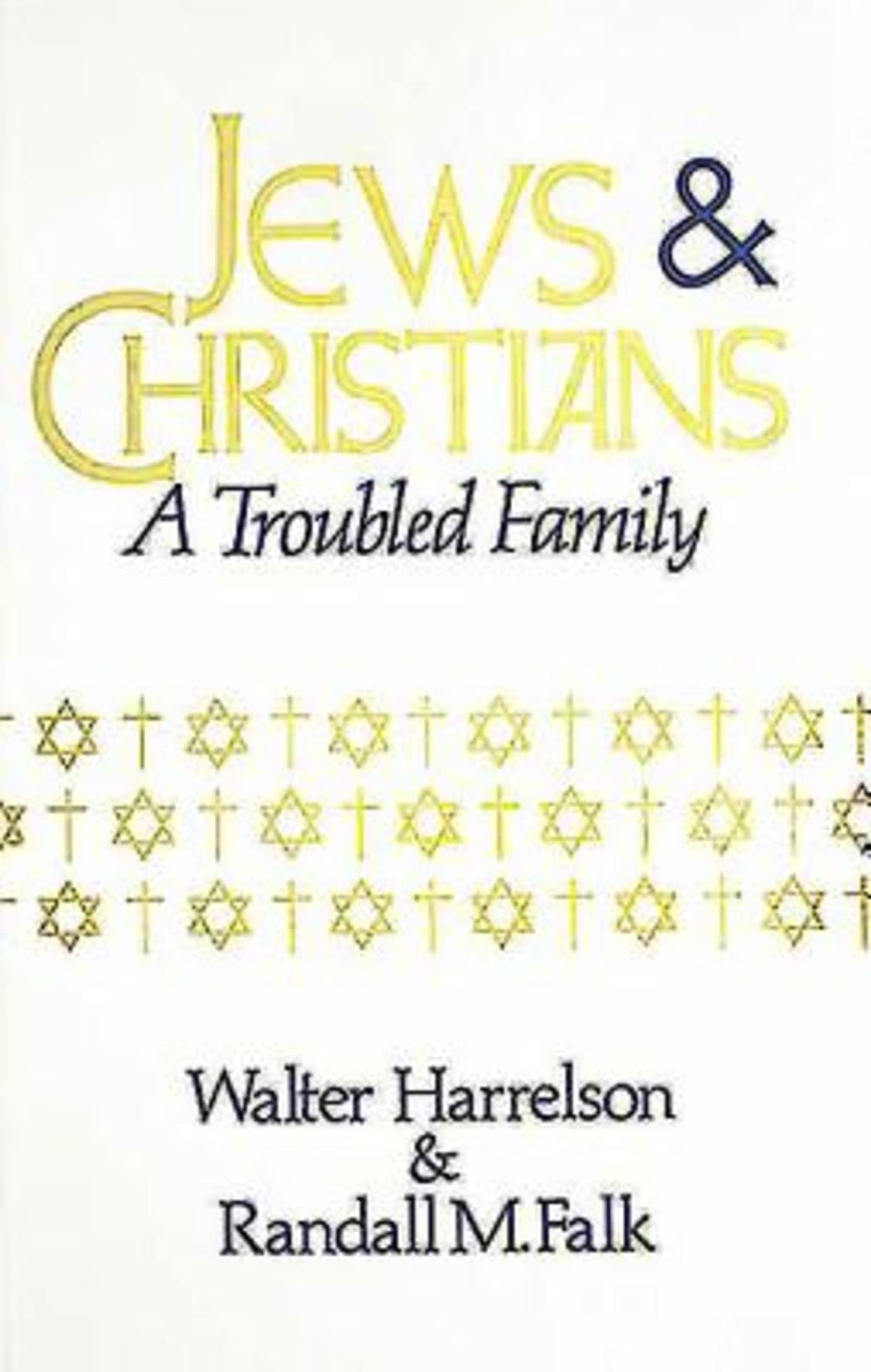 Jews & Christians: A Troubled Family used book depot