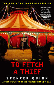 To Fetch a Thief: A Chet and Bernie Mystery (3) (The Chet and Bernie Mystery Series) used book depot