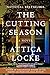 The Cutting Season: A Novel [Paperback] Locke, Attica