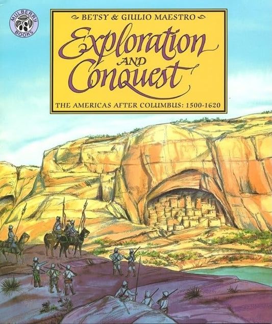 Exploration and Conquest: The Americas After Columbus: 1500-1620 (American Story)