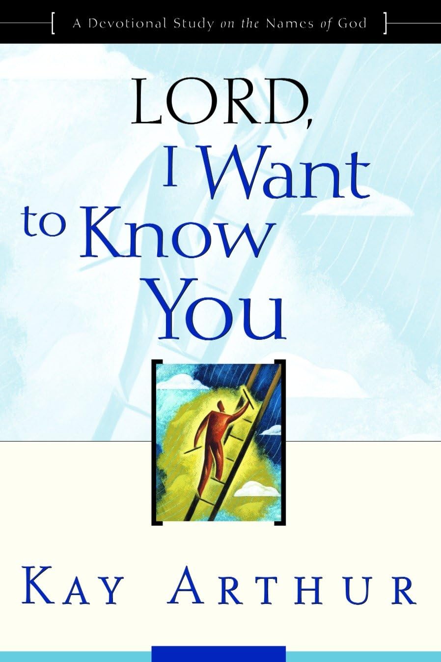 Lord, I Want to Know You: A Devotional Study on the Names of God used book depot