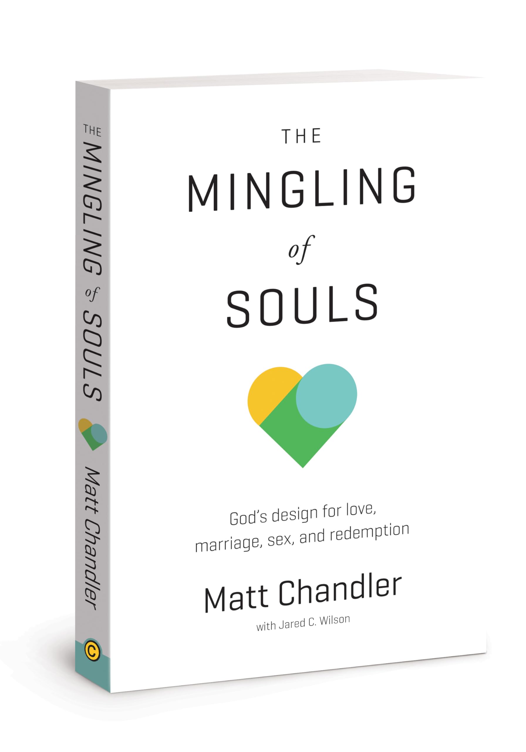 The Mingling of Souls: God's Design for Love, Marriage, Sex, and Redemption used book depot