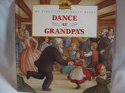 Dance At Grandpa's (My First Little House Books) used book depot