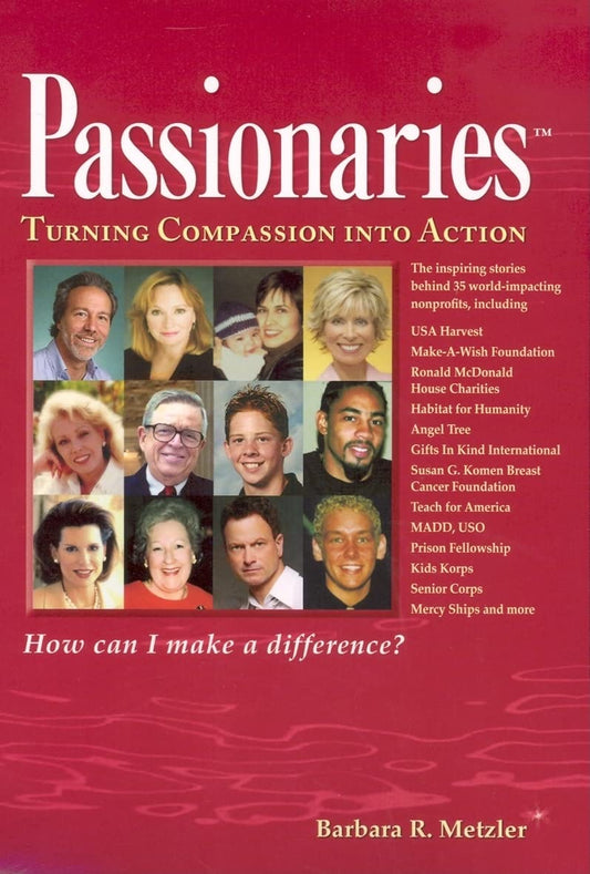 Passionaries: Turning Compassion into Action [Paperback] Barbara R Metzler