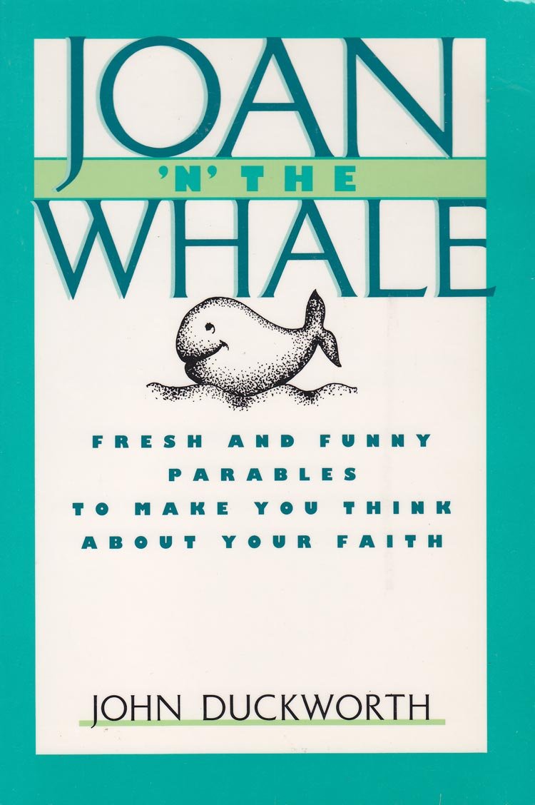 Joan 'N' the Whale : Fresh and Funny Parables To Make You Think About Your Faith used book depot