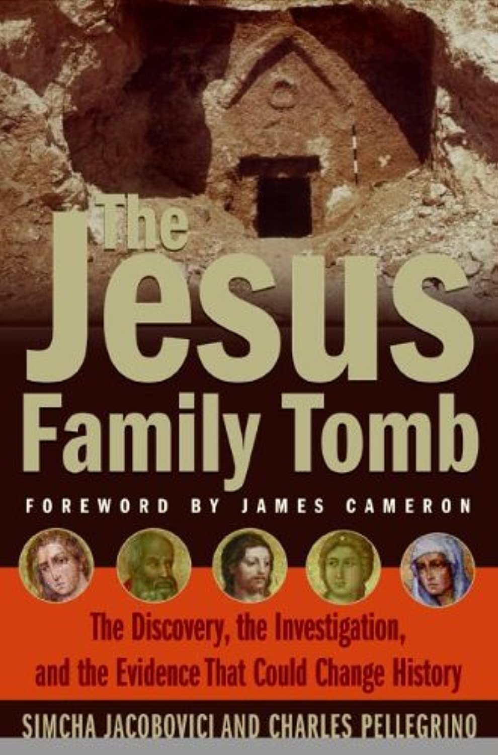 The Jesus Family Tomb: The Discovery, the Investigation, and the Evidence That Could Change History used book depot