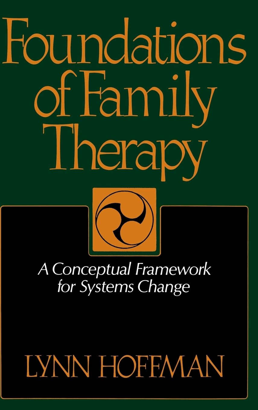 Foundations Of Family Therapy: A Conceptual Framework For Systems Change used book depot