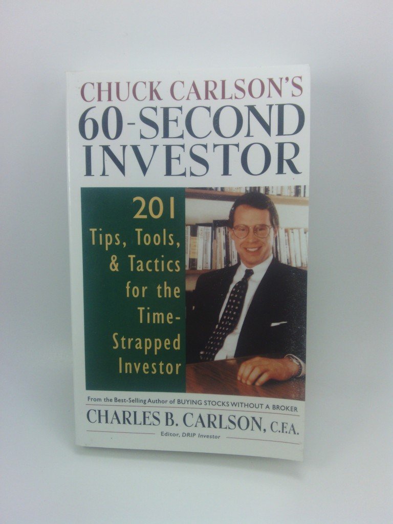 Chuck Carlson's 60-Second Investor: Timely Tips, Tools, and Tactics for the Time-Strapped Investor used book depot