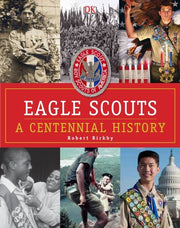 Eagle Scouts: A Centennial History used book depot