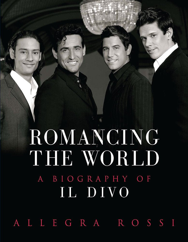 Romancing the World: A Biography of Il Divo used book depot