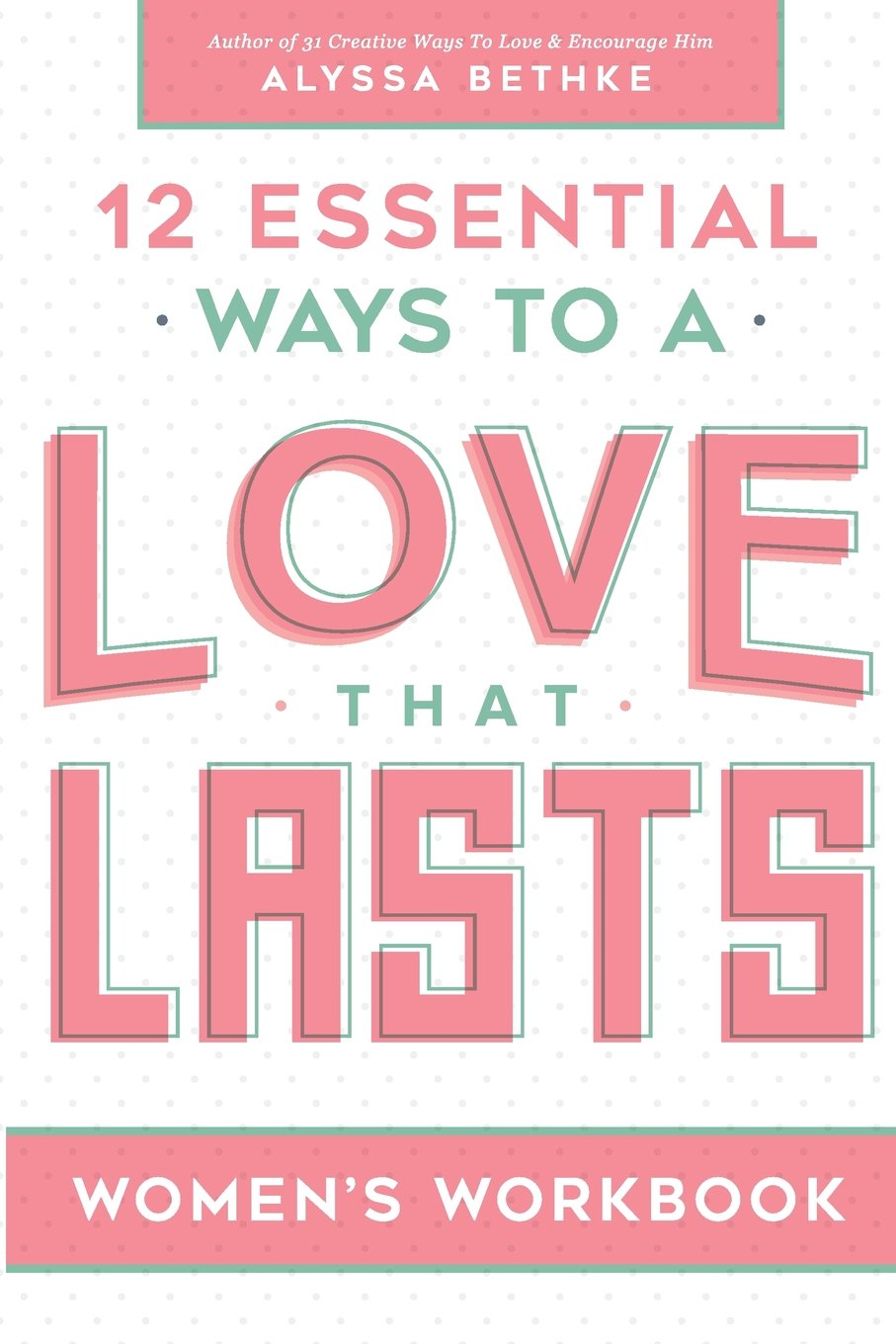 Love That Lasts For Women (Love That Lasts Experience) used book depot