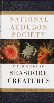 National Audubon Society Field Guide to Seashore Creatures: North America (National Audubon Society Field Guides) used book depot