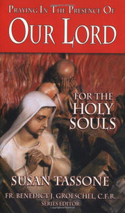 Praying in the Presence of Our Lord for the Holy Souls used book depot
