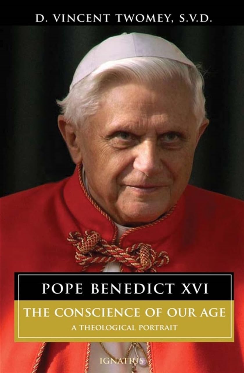 Pope Benedict XVI: The Conscience of Our Age used book depot