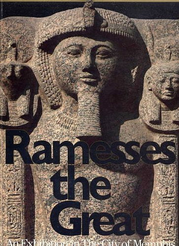 Ramesses the Great. His Life and World. An Exhibition in the City of Memphis used book depot
