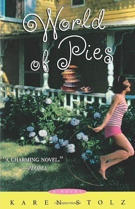 World of Pies: A Novel [Paperback] Stolz, Karen