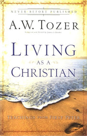 Living As a Christian: Teachings from First Peter used book depot