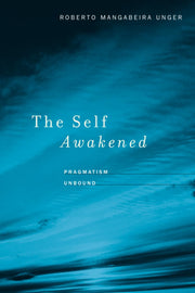 The Self Awakened: Pragmatism Unbound