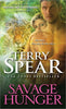 Savage Hunger Heart of the Jaguar, 1 [Paperback] Spear, Terry