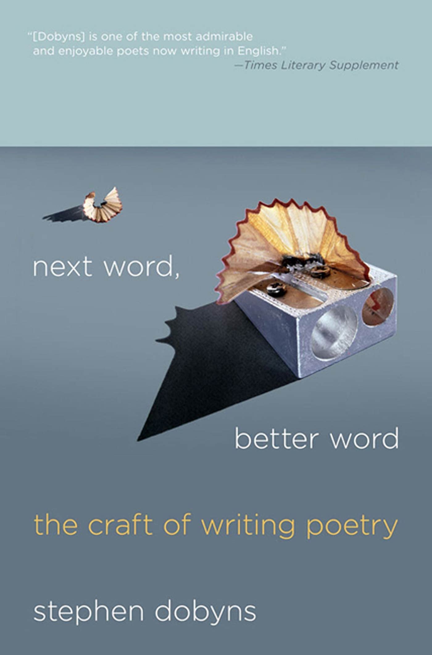 Next Word, Better Word: The Craft of Writing Poetry used book depot