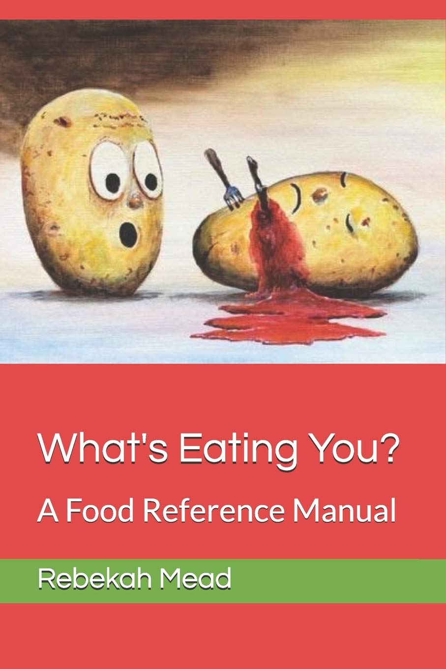 What's Eating You?: A Food Reference Manual used book depot