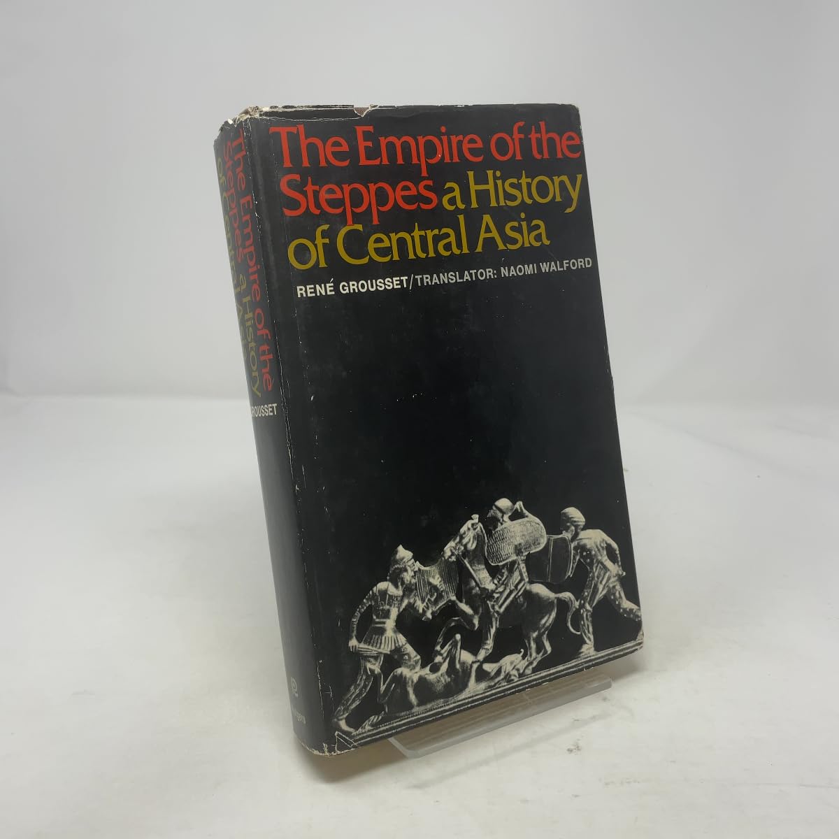 The Empire of the Steppes: A History of Central Asia