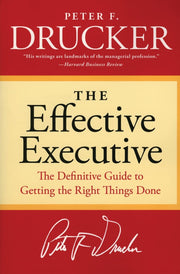 The Effective Executive: The Definitive Guide to Getting the Right Things Done (Harperbusiness Essentials) used book depot