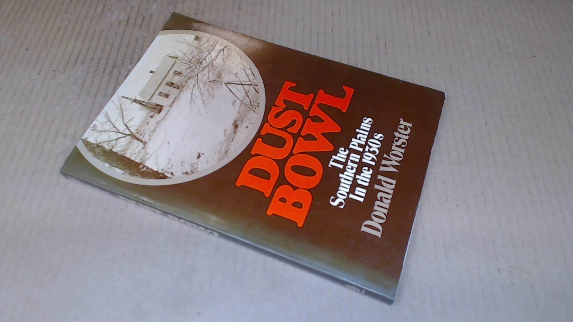 Dust Bowl: The Southern Plains in the 1930s used book depot