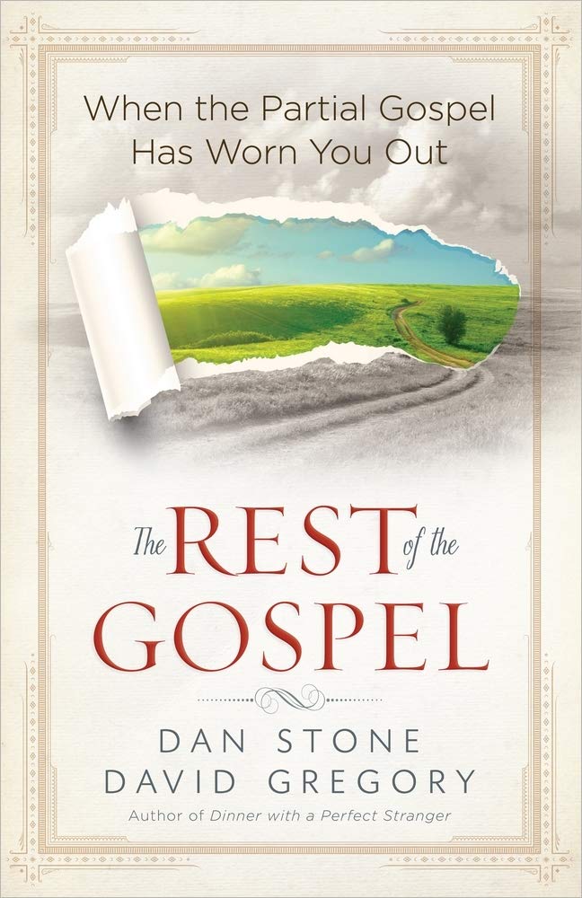 The Rest of the Gospel: When the Partial Gospel Has Worn You Out used book depot