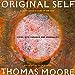 Original Self: Living with Paradox and Originality [Paperback] Moore, Thomas