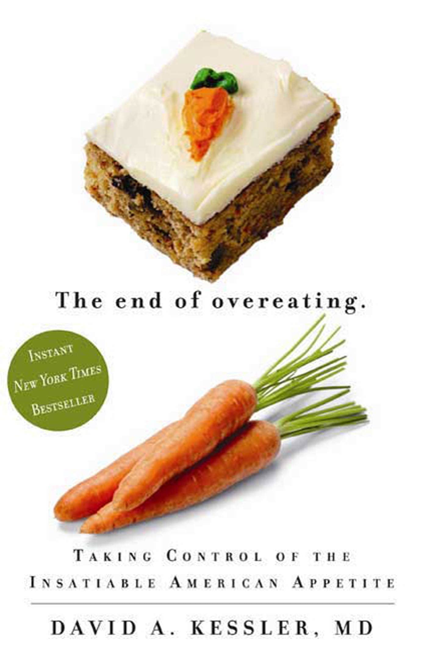 The End of Overeating: Taking Control of the Insatiable American Appetite used book depot