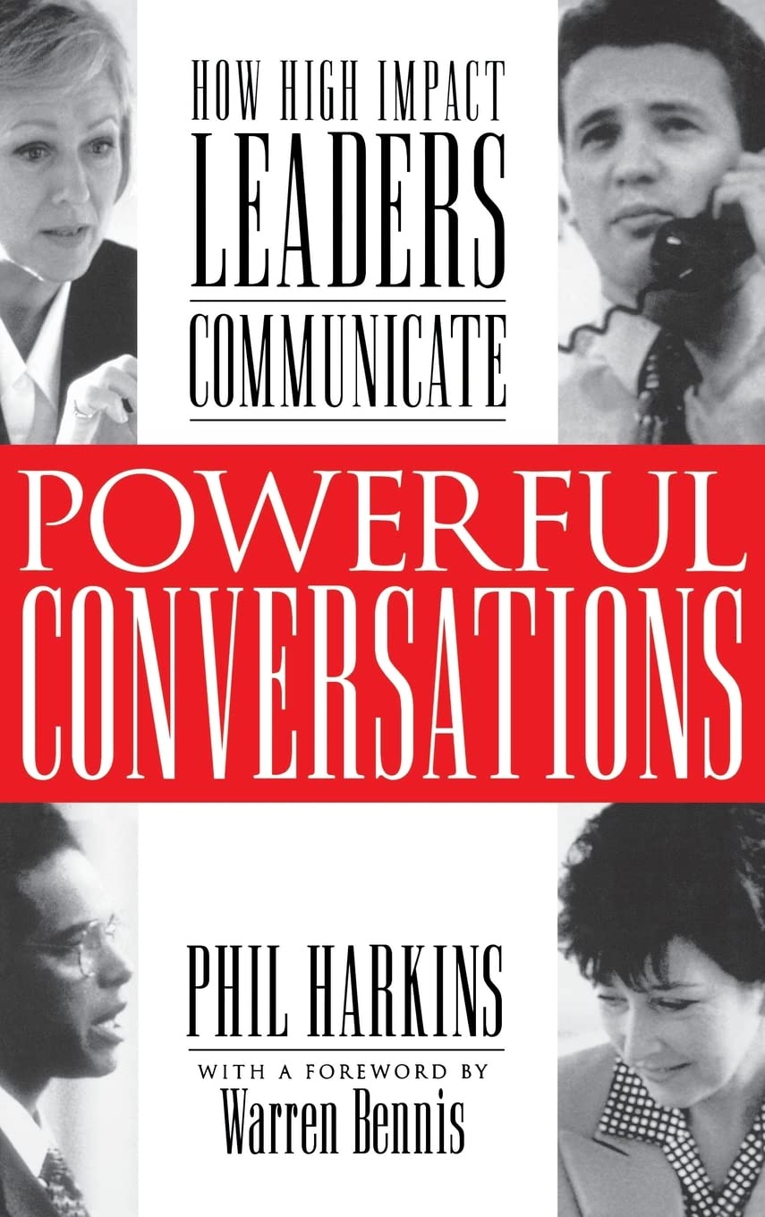 Powerful Conversations: How High Impact Leaders Communicate used book depot