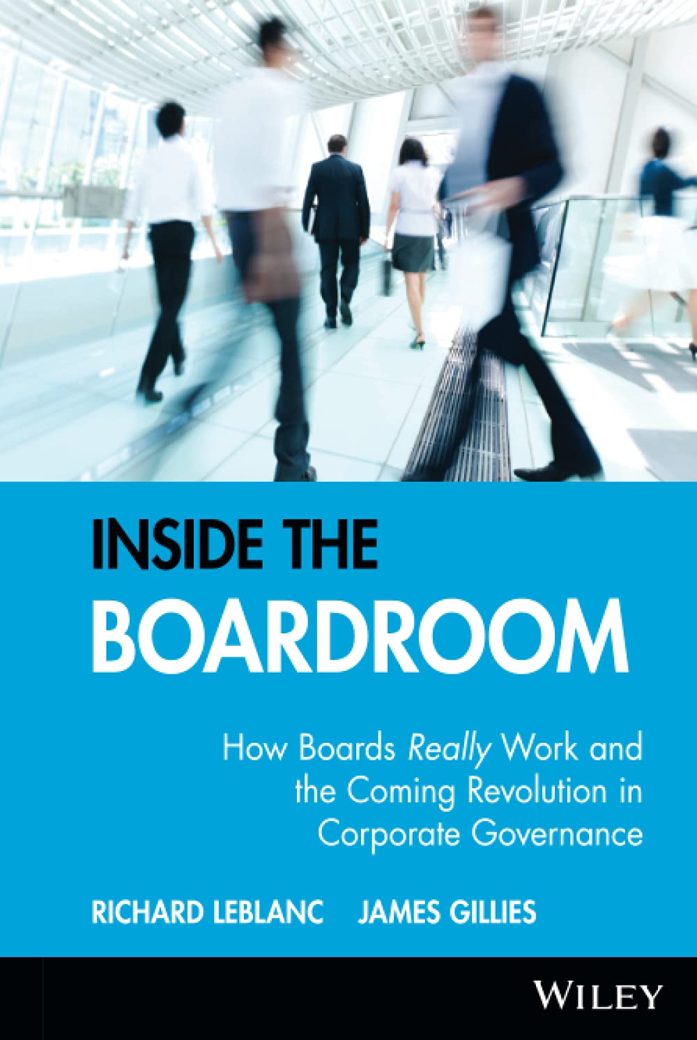 Inside the Boardroom: How Boards Really Work and the Coming Revolution in Corporate Governance used book depot