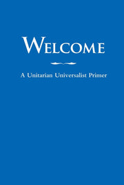 Welcome: A Unitarian Universalist Primer used book depot