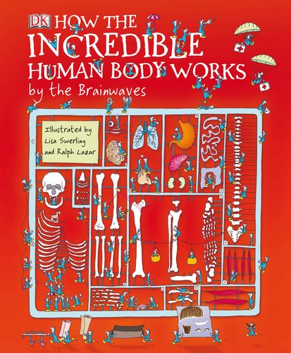 How the Incredible Human Body Works . . . By the Brainwaves used book depot