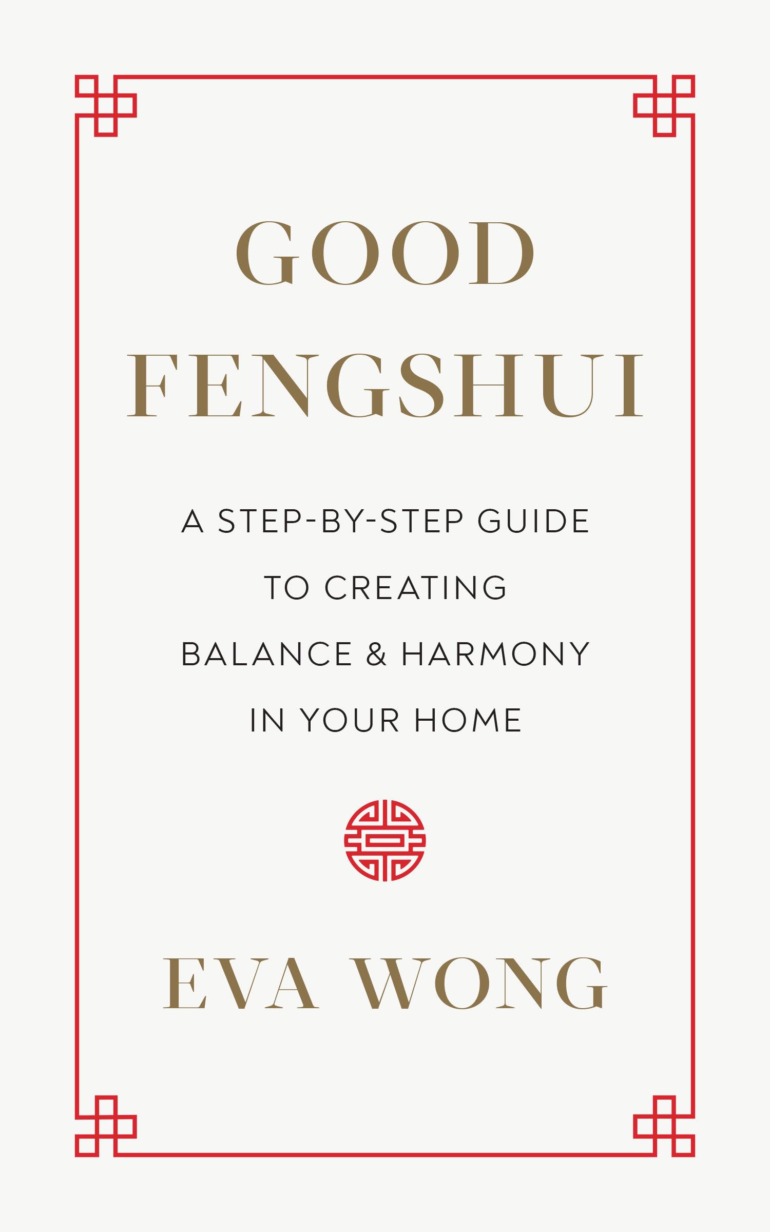 Good Fengshui: A Step-by-Step Guide to Creating Balance and Harmony in Your Home used book depot
