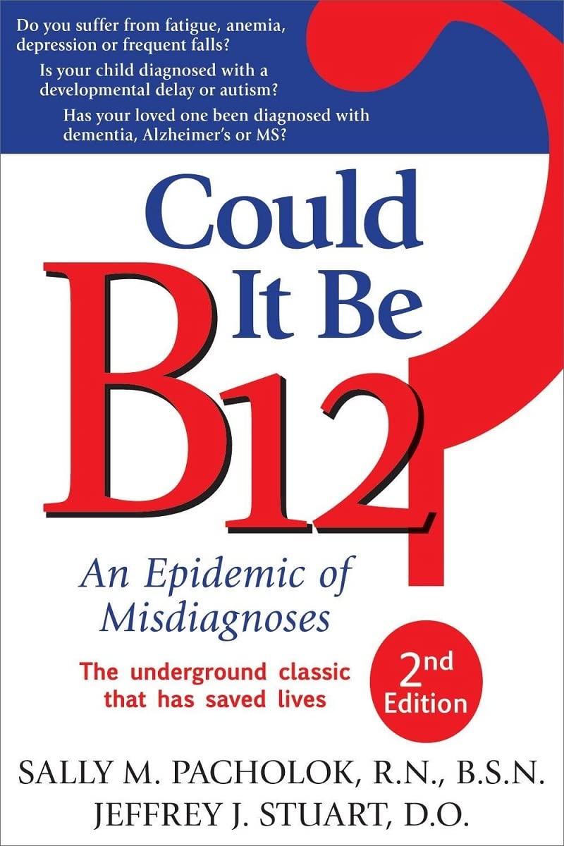 Could It Be B12?: An Epidemic of Misdiagnoses used book depot