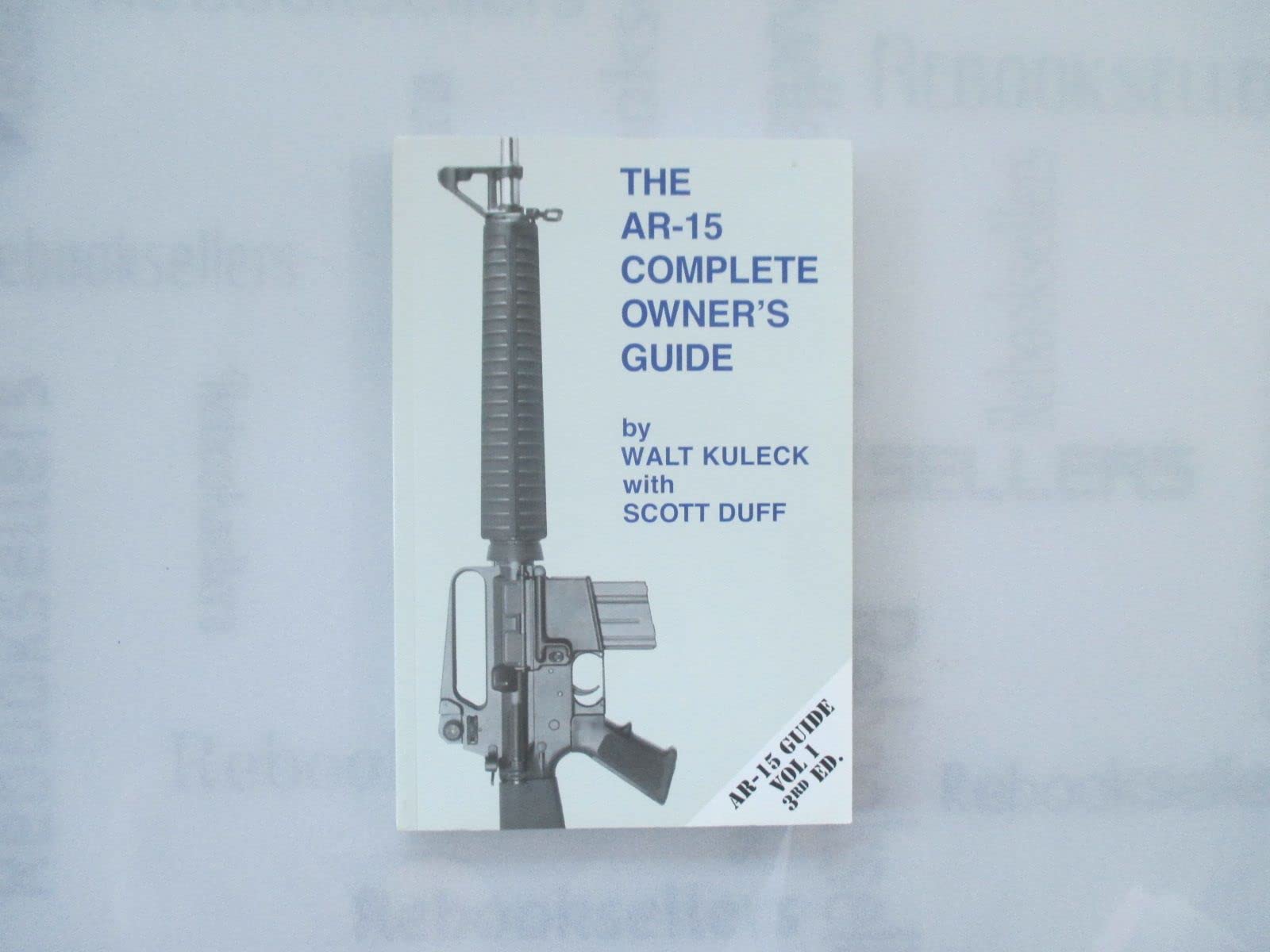 The AR-15 Complete Owner's Guide used book depot
