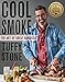 Cool Smoke: The Art of Great Barbecue