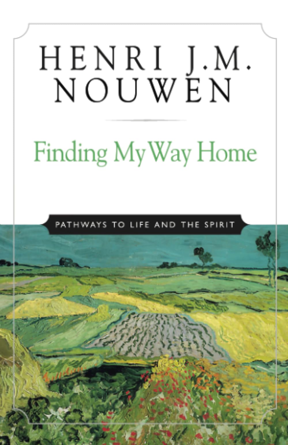 Finding My Way Home: Pathways to Life and the Spirit used book depot