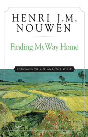 Finding My Way Home: Pathways to Life and the Spirit used book depot