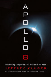 Apollo 8: The Thrilling Story of the First Mission to the Moon used book depot