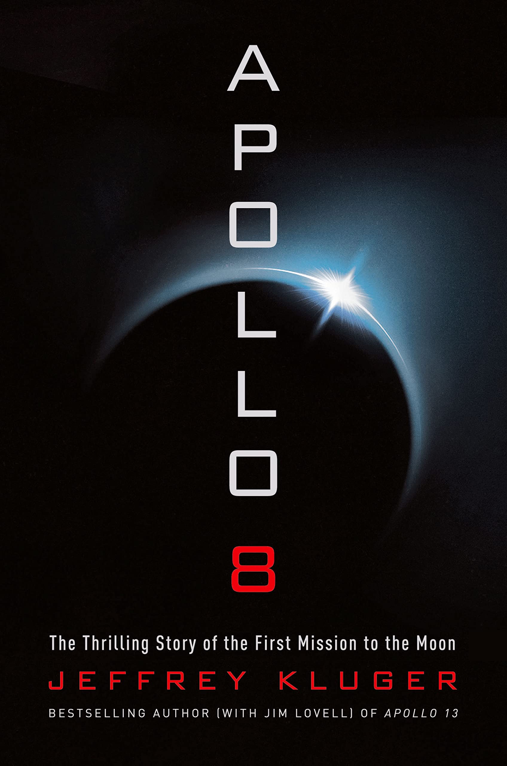 Apollo 8: The Thrilling Story of the First Mission to the Moon used book depot