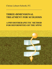 Three-Dimensional Treatment for Scoliosis: A Physiotherapeutic Method for Deformities of the Spine used book depot