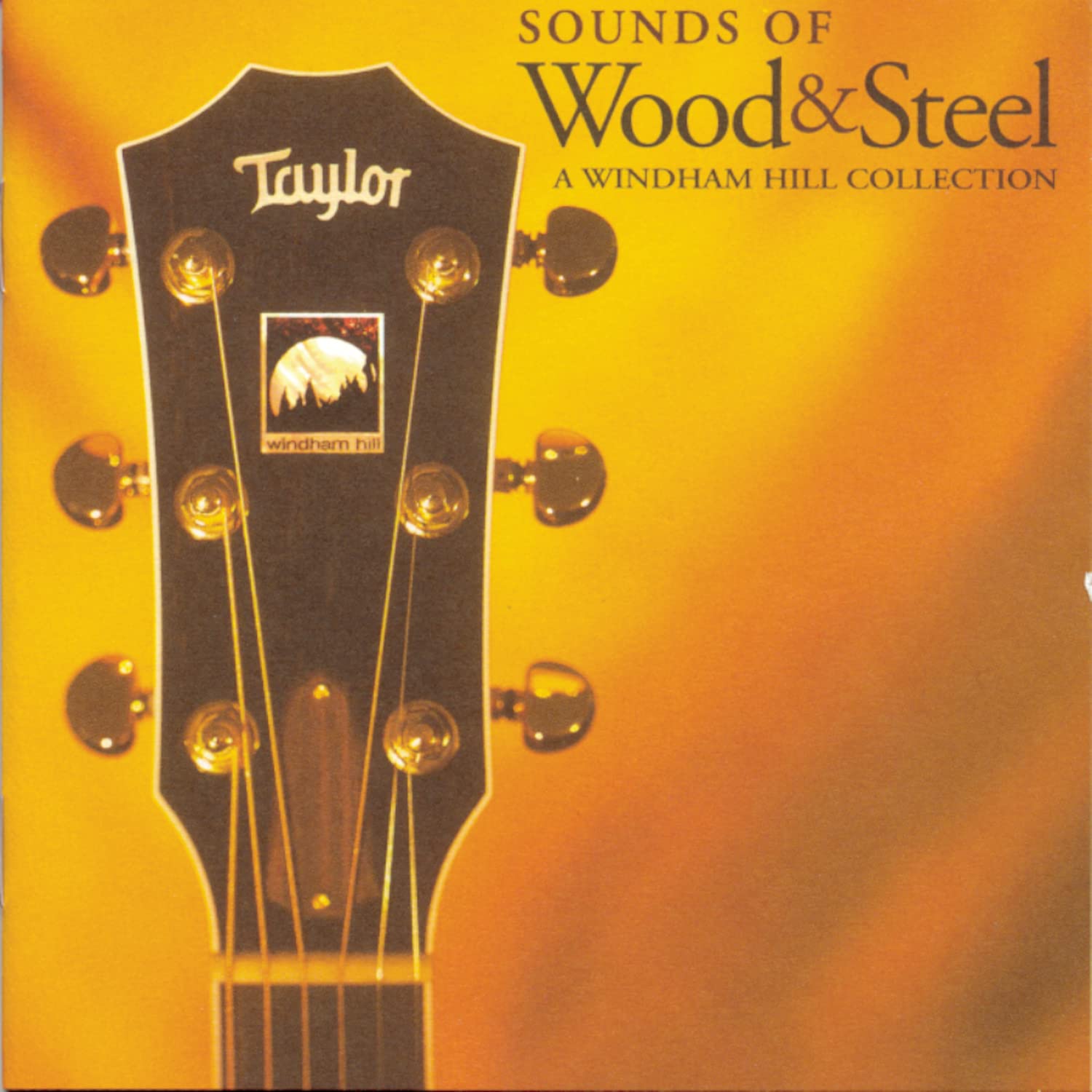 Sounds of Wood & Steel: A Windham Hill Collection